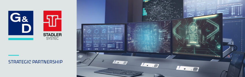 Future-Proof Control Rooms: STADLER SYSTEC Relies on G&D Solutions